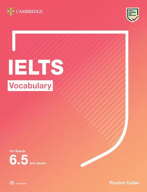 Cambridge IELTS Vocabulary – For Bands 6.5 and above